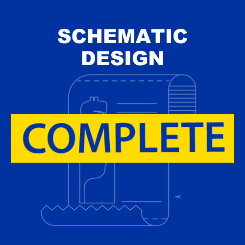 Blue graphic reading, "Schematic design" with large yellow stamp reading "Complete" overtop. 